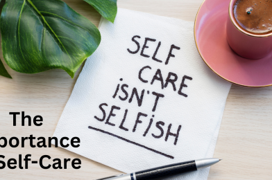 The Importance of Self-Care: Simple Ways to Prioritize Your Well-being